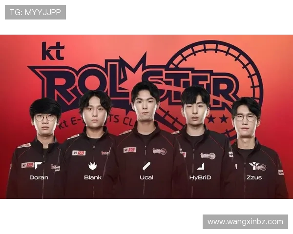 KT Rolster战队崛起之路:从电竞新星到全球荣耀的挑战与辉煌 KT Rolster战队崛起之路:从电竞新星到全球荣耀的挑战与辉煌