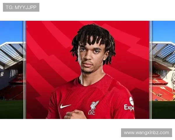 特伦特亚历山大阿诺德如何用智慧与脚法重新定义现代边后卫位置